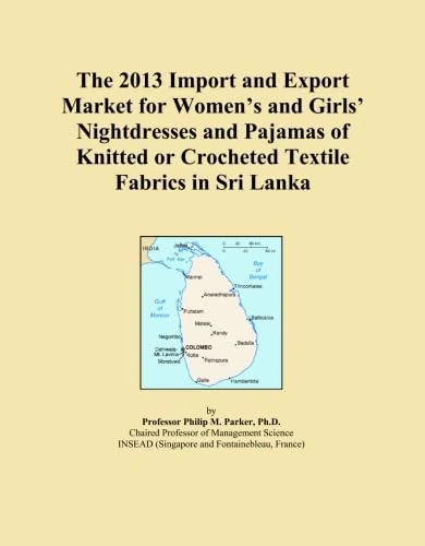 The 2013 Import and Export Market for Women's and Girls' Nightdresses and Pajamas of Knitted or Crocheted Textile Fabrics in Sri Lanka