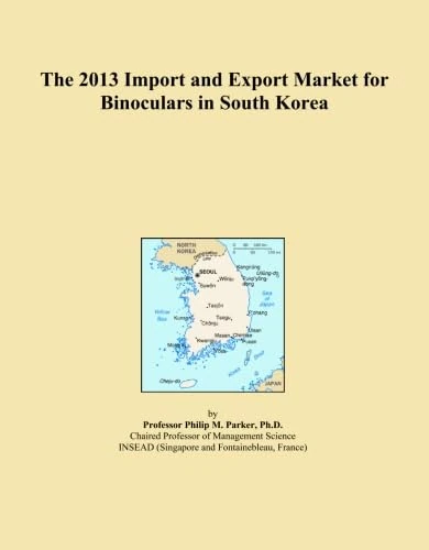 The 2013 Import and Export Market for Binoculars in South Korea