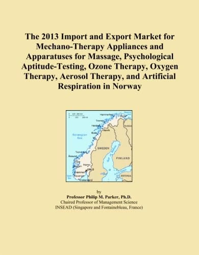 The 2013 Import and Export Market for Mechano-Therapy Appliances and Apparatuses for Massage, Psychological Aptitude-Testing, Ozone Therapy, Oxygen ... Therapy, and Artificial Respiration in Norway