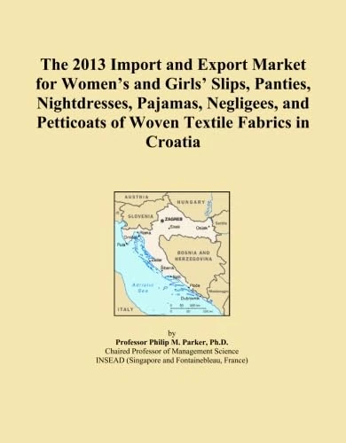 The 2013 Import and Export Market for Women's and Girls' Slips, Panties, Nightdresses, Pajamas, Negligees, and Petticoats of Woven Textile Fabrics in Croatia