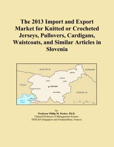 The 2013 Import and Export Market for Knitted or Crocheted Jerseys, Pullovers, Cardigans, Waistcoats, and Similar Articles in Slovenia
