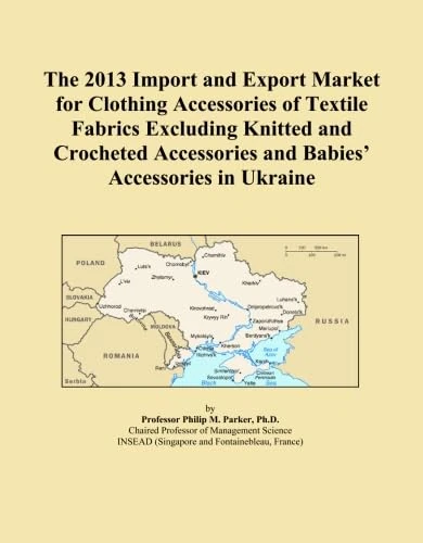 The 2013 Import and Export Market for Clothing Accessories of Textile Fabrics Excluding Knitted and Crocheted Accessories and Babies' Accessories in Ukraine