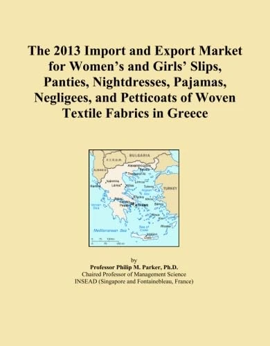 The 2013 Import and Export Market for Women's and Girls' Slips, Panties, Nightdresses, Pajamas, Negligees, and Petticoats of Woven Textile Fabrics in Greece