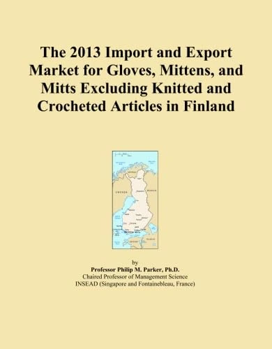 The 2013 Import and Export Market for Gloves, Mittens, and Mitts Excluding Knitted and Crocheted Articles in Finland