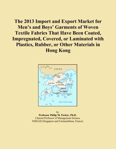 The 2013 Import and Export Market for Men's and Boys' Garments of Woven Textile Fabrics That Have Been Coated, Impregnated, Covered, or Laminated with Plastics, Rubber, or Other Materials in Hong Kong