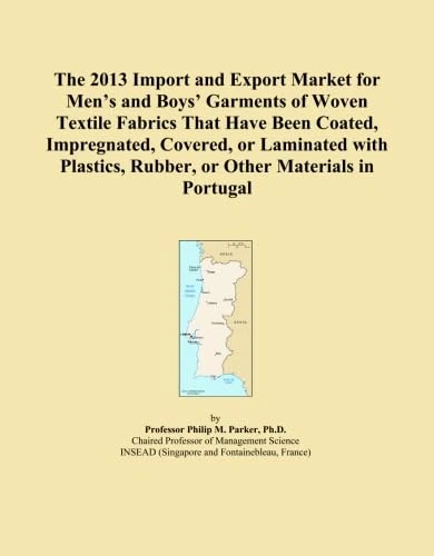 The 2013 Import and Export Market for Men's and Boys' Garments of Woven Textile Fabrics That Have Been Coated, Impregnated, Covered, or Laminated with Plastics, Rubber, or Other Materials in Portugal