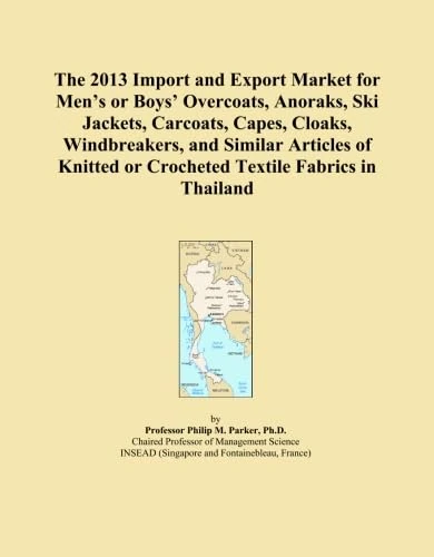 The 2013 Import and Export Market for Men's or Boys' Overcoats, Anoraks, Ski Jackets, Carcoats, Capes, Cloaks, Windbreakers, and Similar Articles of Knitted or Crocheted Textile Fabrics in Thailand