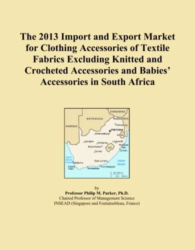The 2013 Import and Export Market for Clothing Accessories of Textile Fabrics Excluding Knitted and Crocheted Accessories and Babies' Accessories in South Africa