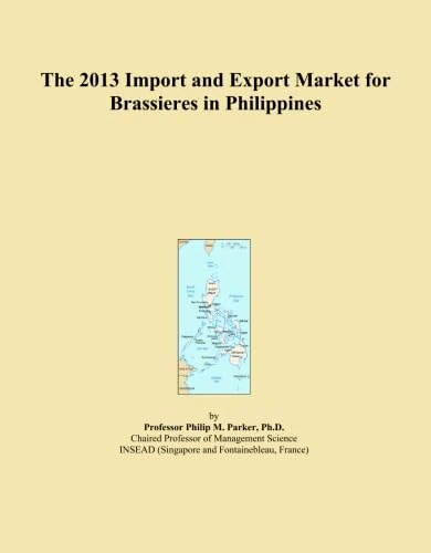 The 2013 Import and Export Market for Brassieres in Philippines