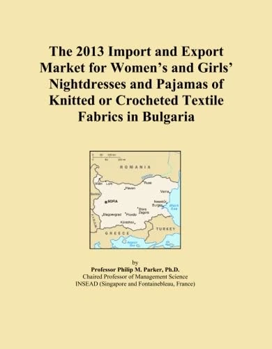 2013 Bulgaria Women's Nightdresses Pajamas Market Report