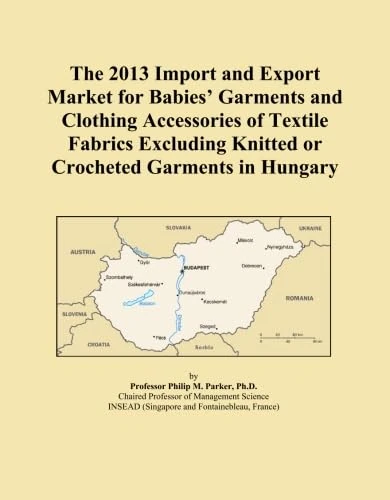 2013 Hungary Import Export Market Babies Garments - Analysis