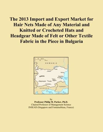 The 2013 Import and Export Market for Hair Nets Made of Any Material and Knitted or Crocheted Hats and Headgear Made of Felt or Other Textile Fabric in the Piece in Bulgaria