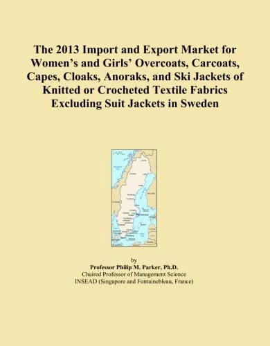 The 2013 Import and Export Market for Women's and Girls' Overcoats, Carcoats, Capes, Cloaks, Anoraks, and Ski Jackets of Knitted or Crocheted Textile Fabrics Excluding Suit Jackets in Sweden