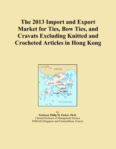 The 2013 Import and Export Market for Ties, Bow Ties, and Cravats Excluding Knitted and Crocheted Articles in Hong Kong