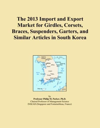 The 2013 Import and Export Market for Girdles, Corsets, Braces, Suspenders, Garters, and Similar Articles in South Korea