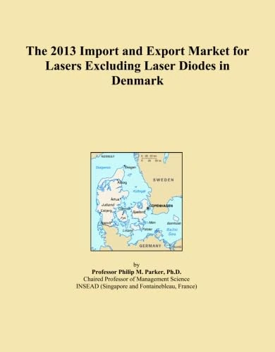 The 2013 Import and Export Market for Lasers Excluding Laser Diodes in Denmark