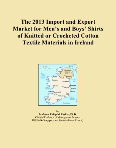 The 2013 Import and Export Market for Men's and Boys' Shirts of Knitted or Crocheted Cotton Textile Materials in Ireland