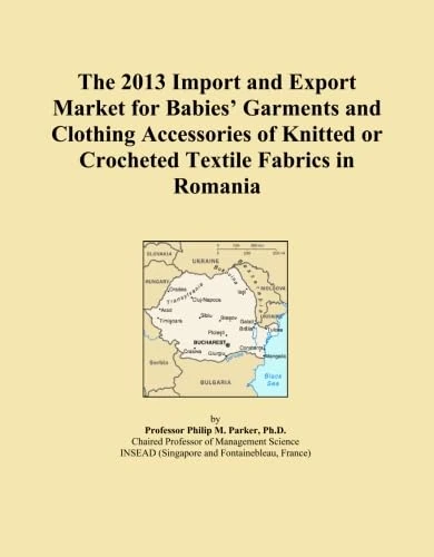 The 2013 Import and Export Market for Babies' Garments and Clothing Accessories of Knitted or Crocheted Textile Fabrics in Romania