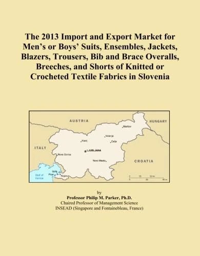 The 2013 Import and Export Market for Men's or Boys' Suits, Ensembles, Jackets, Blazers, Trousers, Bib and Brace Overalls, Breeches, and Shorts of Knitted or Crocheted Textile Fabrics in Slovenia