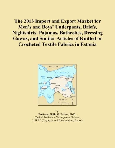 The 2013 Import and Export Market for Men's and Boys' Underpants, Briefs, Nightshirts, Pajamas, Bathrobes, Dressing Gowns, and Similar Articles of Knitted or Crocheted Textile Fabrics in Estonia
