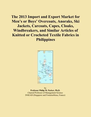The 2013 Import and Export Market for Men's or Boys' Overcoats, Anoraks, Ski Jackets, Carcoats, Capes, Cloaks, Windbreakers, and Similar Articles of Knitted or Crocheted Textile Fabrics in Philippines