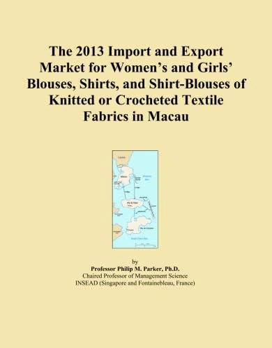 The 2013 Import and Export Market for Women's and Girls' Blouses, Shirts, and Shirt-Blouses of Knitted or Crocheted Textile Fabrics in Macau