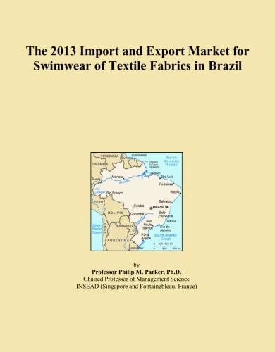 The 2013 Import and Export Market for Swimwear of Textile Fabrics in Brazil