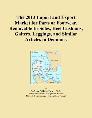 The 2013 Import and Export Market for Parts or Footwear, Removable In-Soles, Heel Cushions, Gaiters, Leggings, and Similar Articles in Denmark