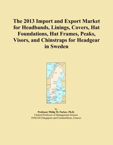 The 2013 Import and Export Market for Headbands, Linings, Covers, Hat Foundations, Hat Frames, Peaks, Visors, and Chinstraps for Headgear in Sweden