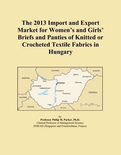 The 2013 Import and Export Market for Women's and Girls' Briefs and Panties of Knitted or Crocheted Textile Fabrics in Hungary
