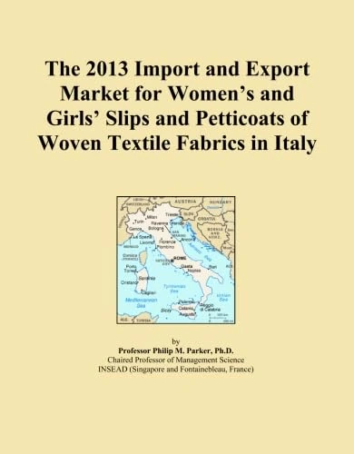 The 2013 Import and Export Market for Women's and Girls' Slips and Petticoats of Woven Textile Fabrics in Italy