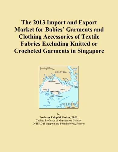 The 2013 Import and Export Market for Babies' Garments and Clothing Accessories of Textile Fabrics Excluding Knitted or Crocheted Garments in Singapore