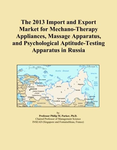 The 2013 Import and Export Market for Mechano-Therapy Appliances, Massage Apparatus, and Psychological Aptitude-Testing Apparatus in Russia