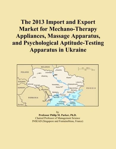 The 2013 Import and Export Market for Mechano-Therapy Appliances, Massage Apparatus, and Psychological Aptitude-Testing Apparatus in Ukraine