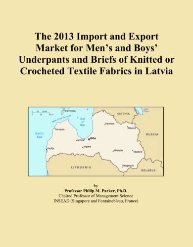 The 2013 Import and Export Market for Men's and Boys' Underpants and Briefs of Knitted or Crocheted Textile Fabrics in Latvia