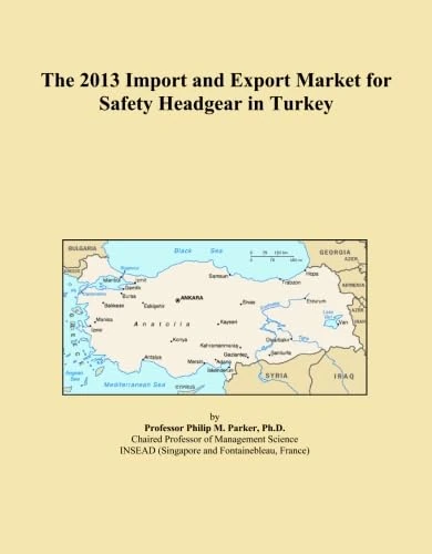 The 2013 Import and Export Market for Safety Headgear in Turkey