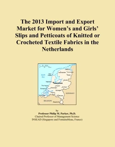 The 2013 Import and Export Market for Women's and Girls' Slips and Petticoats of Knitted or Crocheted Textile Fabrics in the Netherlands