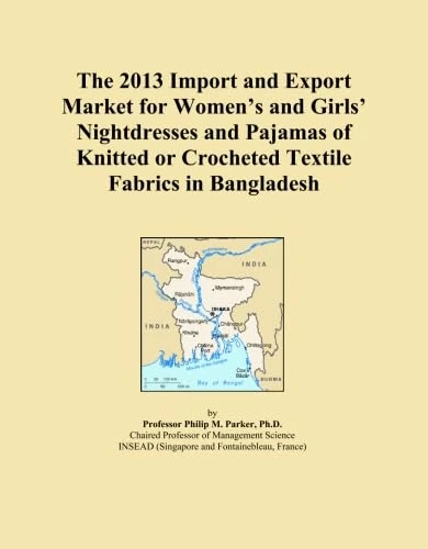 The 2013 Import and Export Market for Women's and Girls' Nightdresses and Pajamas of Knitted or Crocheted Textile Fabrics in Bangladesh