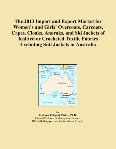 The 2013 Import and Export Market for Women's and Girls' Overcoats, Carcoats, Capes, Cloaks, Anoraks, and Ski Jackets of Knitted or Crocheted Textile Fabrics Excluding Suit Jackets in Australia