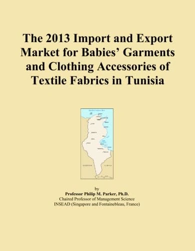 The 2013 Import and Export Market for Babies' Garments and Clothing Accessories of Textile Fabrics in Tunisia