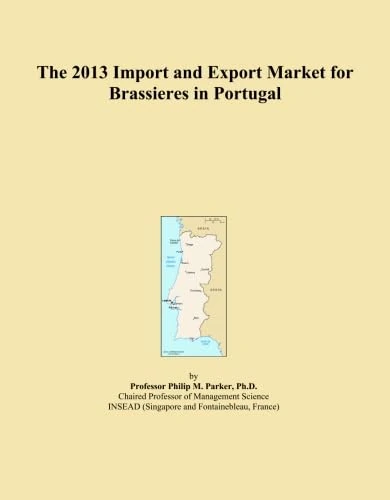 The 2013 Import and Export Market for Brassieres in Portugal