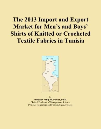 The 2013 Import and Export Market for Men's and Boys' Shirts of Knitted or Crocheted Textile Fabrics in Tunisia