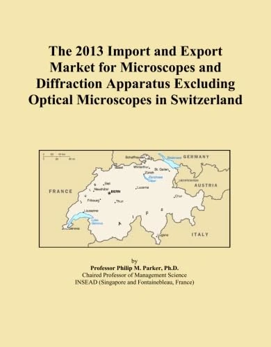 The 2013 Import and Export Market for Microscopes and Diffraction Apparatus Excluding Optical Microscopes in Switzerland
