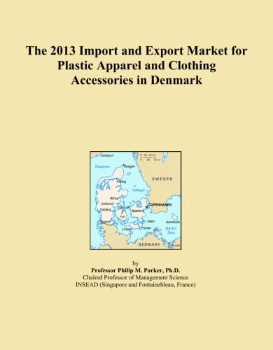 The 2013 Import and Export Market for Plastic Apparel and Clothing Accessories in Denmark
