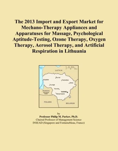 The 2013 Import and Export Market for Mechano-Therapy Appliances and Apparatuses for Massage, Psychological Aptitude-Testing, Ozone Therapy, Oxygen ... and Artificial Respiration in Lithuania
