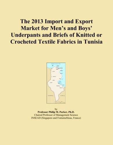The 2013 Import and Export Market for Men's and Boys' Underpants and Briefs of Knitted or Crocheted Textile Fabrics in Tunisia