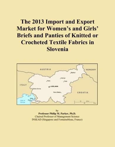 The 2013 Import and Export Market for Women's and Girls' Briefs and Panties of Knitted or Crocheted Textile Fabrics in Slovenia