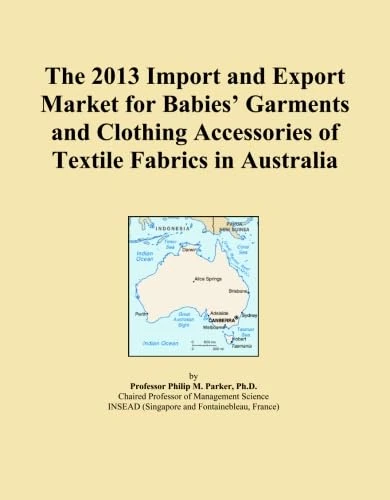 The 2013 Import and Export Market for Babies' Garments and Clothing Accessories of Textile Fabrics in Australia
