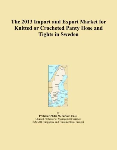The 2013 Import and Export Market for Knitted or Crocheted Panty Hose and Tights in Sweden