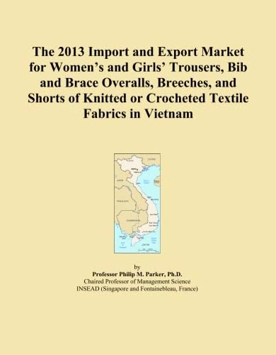 The 2013 Import and Export Market for Women's and Girls' Trousers, Bib and Brace Overalls, Breeches, and Shorts of Knitted or Crocheted Textile Fabrics in Vietnam